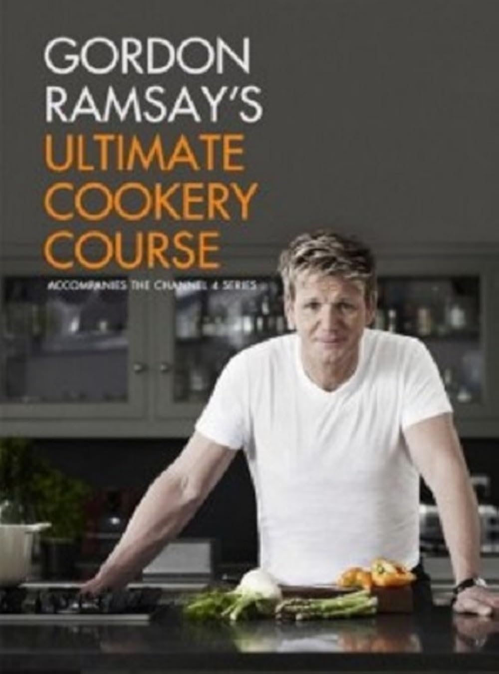 Gordon Ramsays Ultimate Cookery Course
